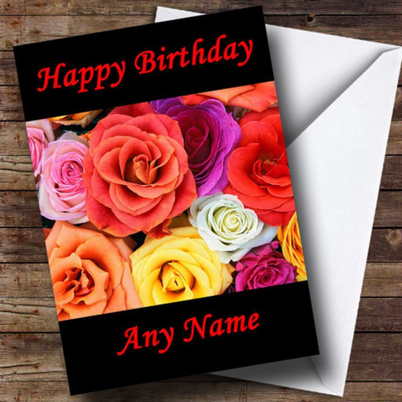 Pretty Colourful Rose Flowers Personalised Birthday Card – The Card Zoo