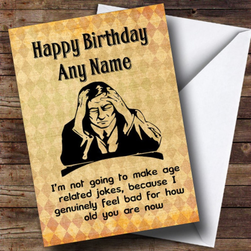 Funny Rude Joke Not Going To Make Age Jokes Personalised Birthday Card – The Card Zoo
