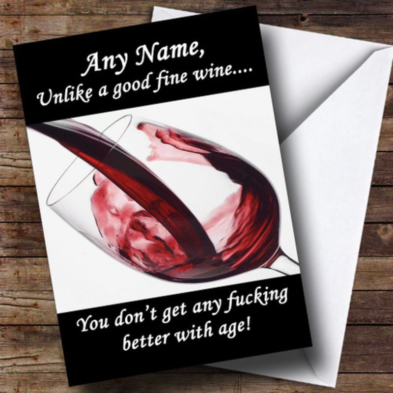 Wine Insulting and Offensive Funny Personalised Birthday Card – The Card Zoo