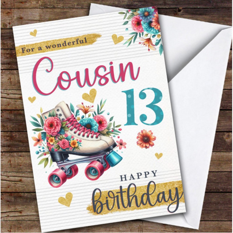 Cousin 13th Floral Roller Skate Skating Teenager Personalised Birthday Card – The Card Zoo