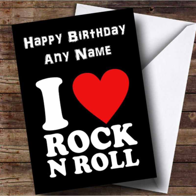 I Love Rock And Roll Personalised Birthday Card – The Card Zoo