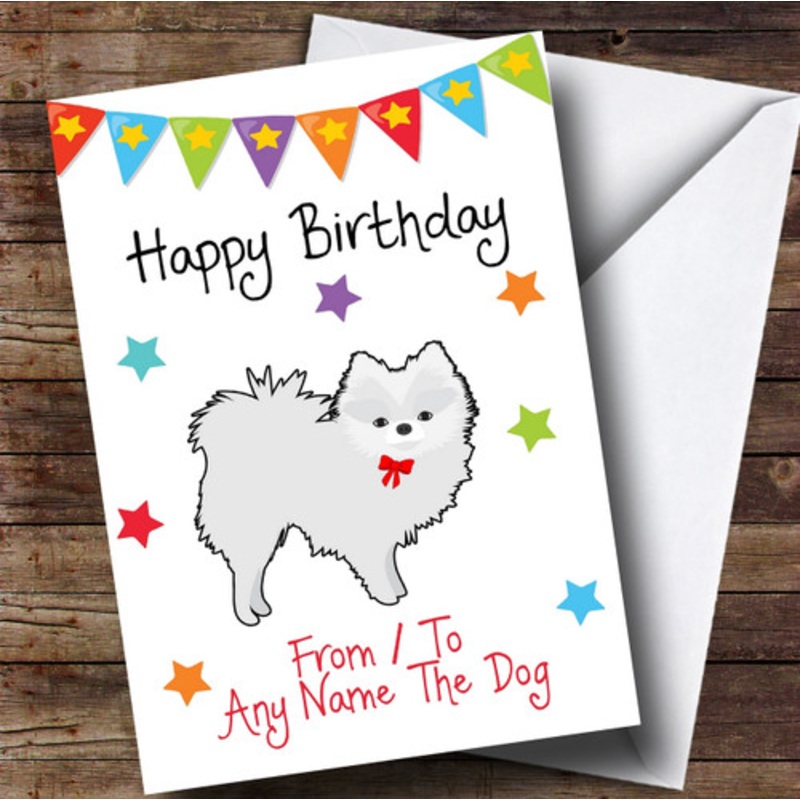 To From Pet Dog Pomeranian White Personalised Birthday Card – The Card Zoo
