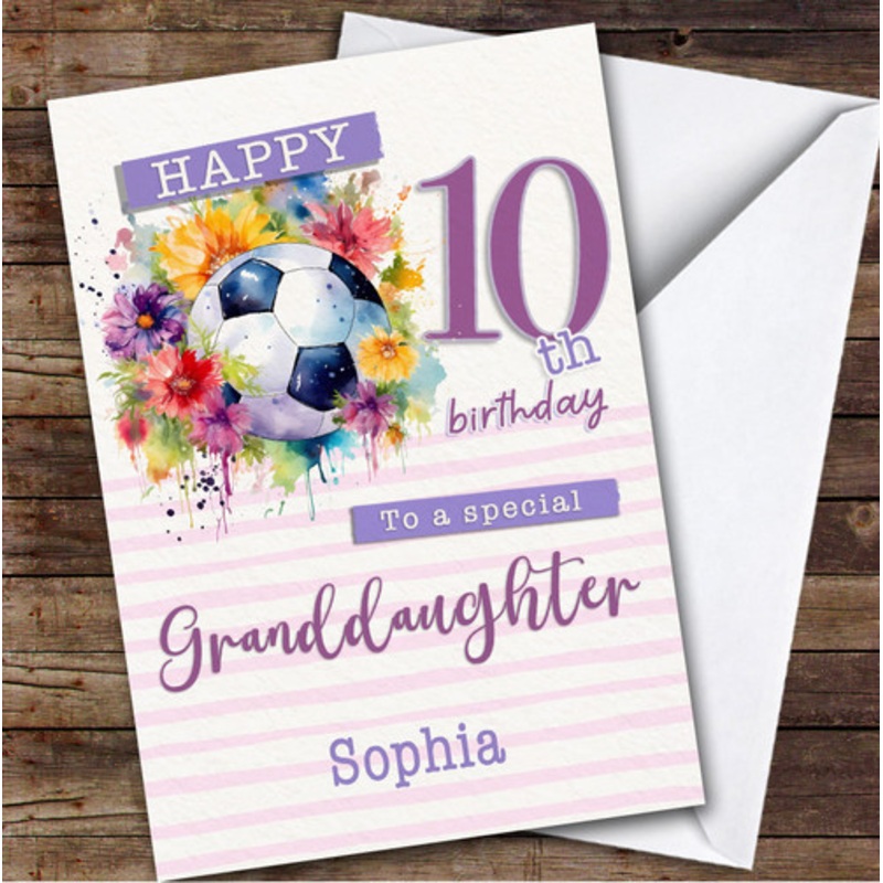 Granddaughter 10th Floral Girl Footballer Football Personalised Birthday Card – The Card Zoo