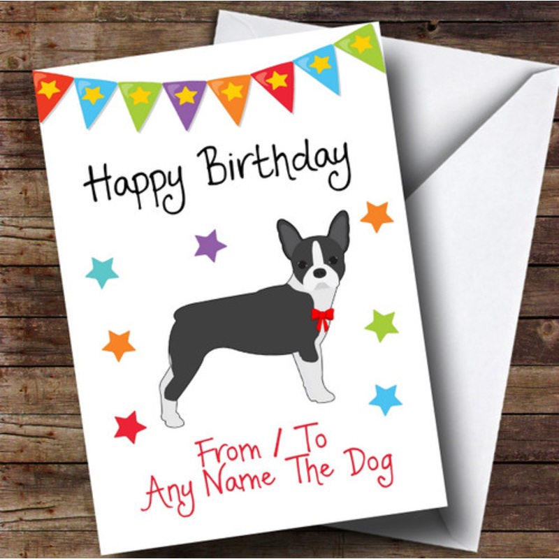 To From Dog Boston Terrier Personalised Birthday Card – The Card Zoo