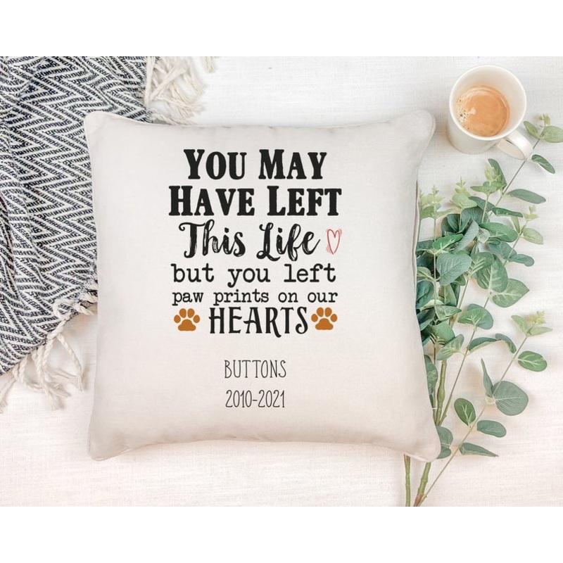 You left paw prints on our hearts Personalised Cushion Gift