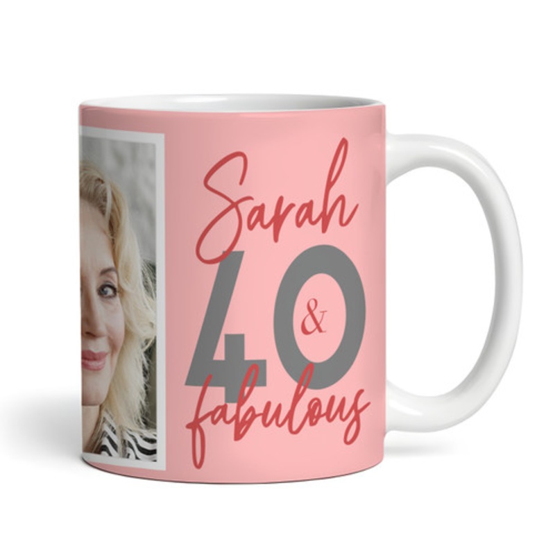 40 and Fabulous 40th Birthday Gift For Her Coral Pink Photo Personalised Mug – The Card Zoo