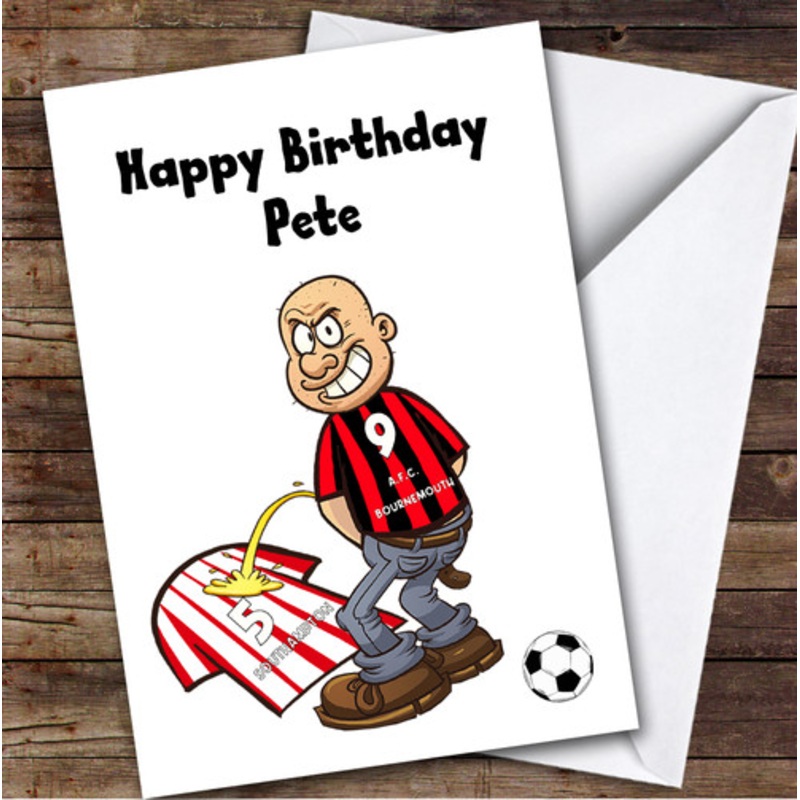 Bournemouth Weeing On Southampton Funny Southampton Football Fan Birthday Card – The Card Zoo