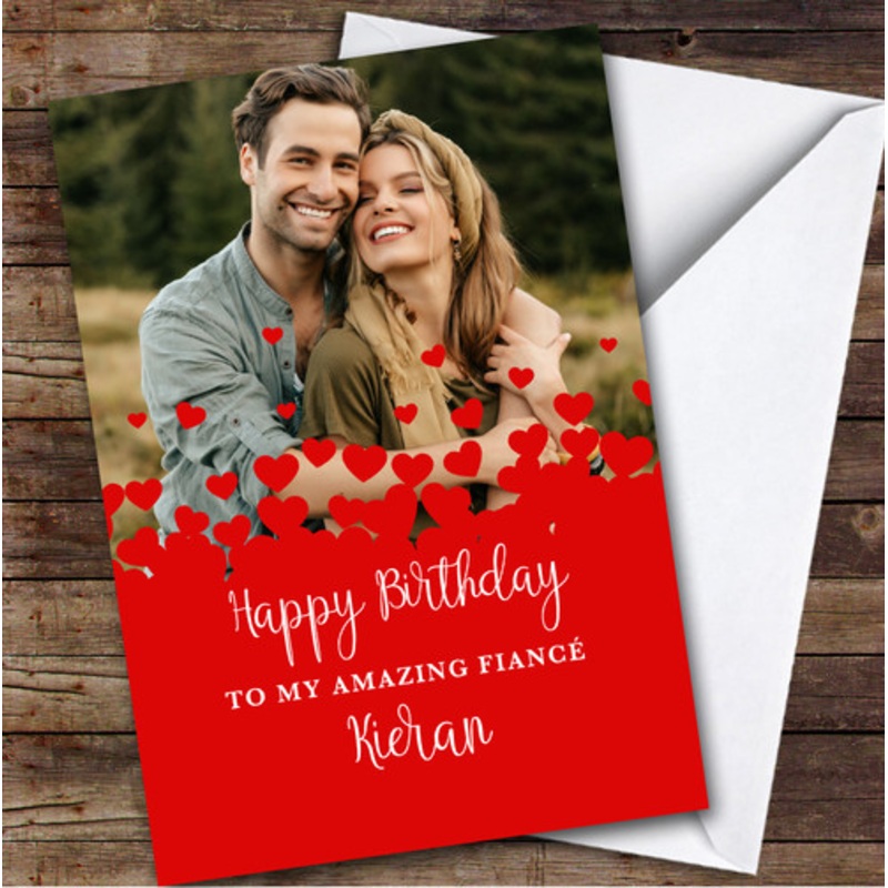 Personalised Red Hearts Romantic Photo Amazing Fiance Happy Birthday Card – The Card Zoo