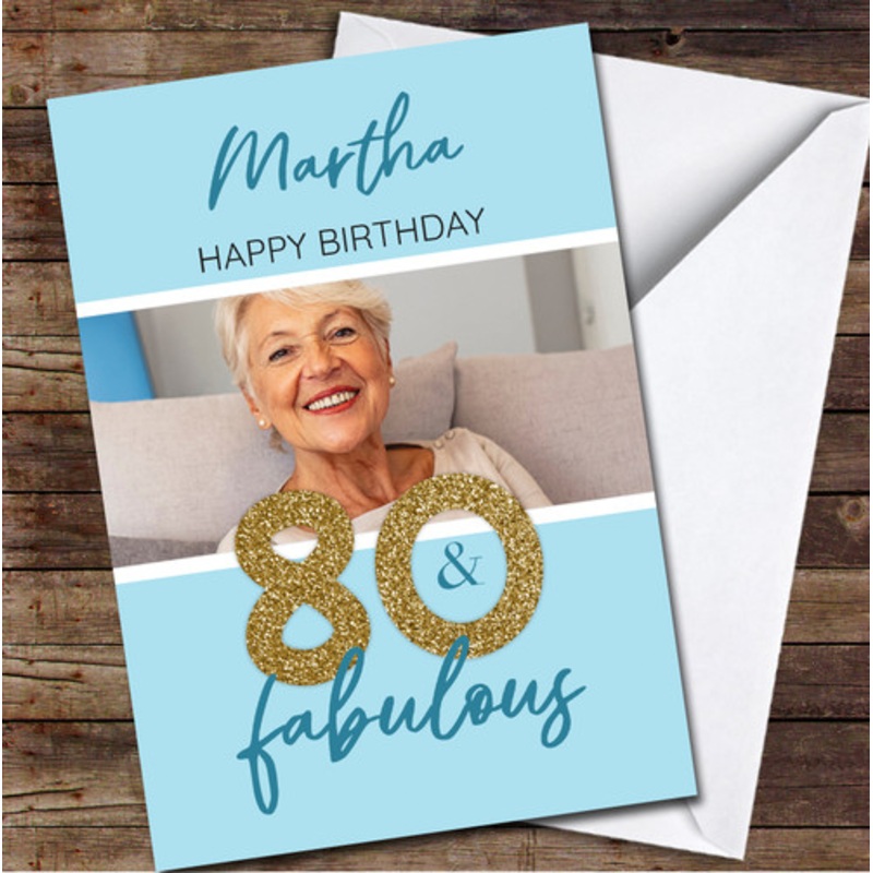 80th Birthday Blue Gold Glitter 80 and Fabulous Photo Personalised Birthday Card – The Card Zoo