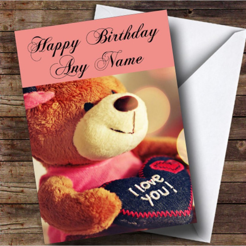 I Love You Teddy Romantic Personalised Birthday Card – The Card Zoo