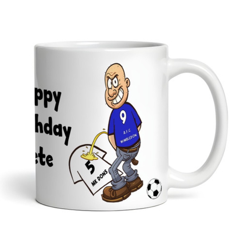 Wimbledon Weeing On Mk Dons Funny Football Gift Team Rivalry Personalised Mug – The Card Zoo