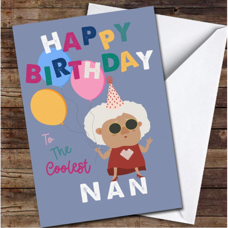 Funny Grandma Balloons Happy Birthday Coolest Nan Personalised Birthday Card – The Card Zoo