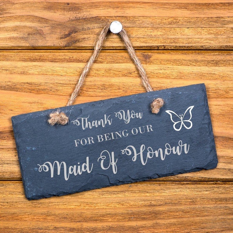 Thank You For Being Our Maid Of Honour hanging slate gift