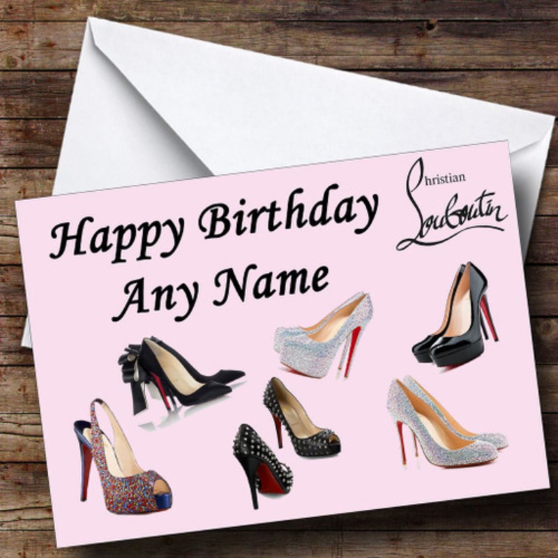 Christian Louboutin Personalised Birthday Card – The Card Zoo