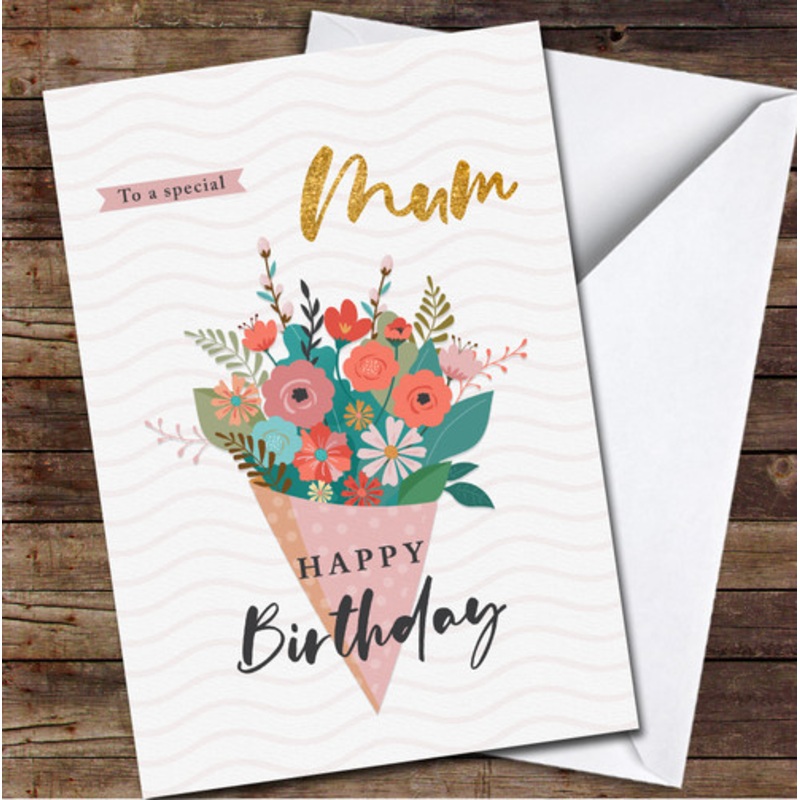Flower Bouquet Wrapped Pink Paper Special Gold Mum Personalised Birthday Card – The Card Zoo
