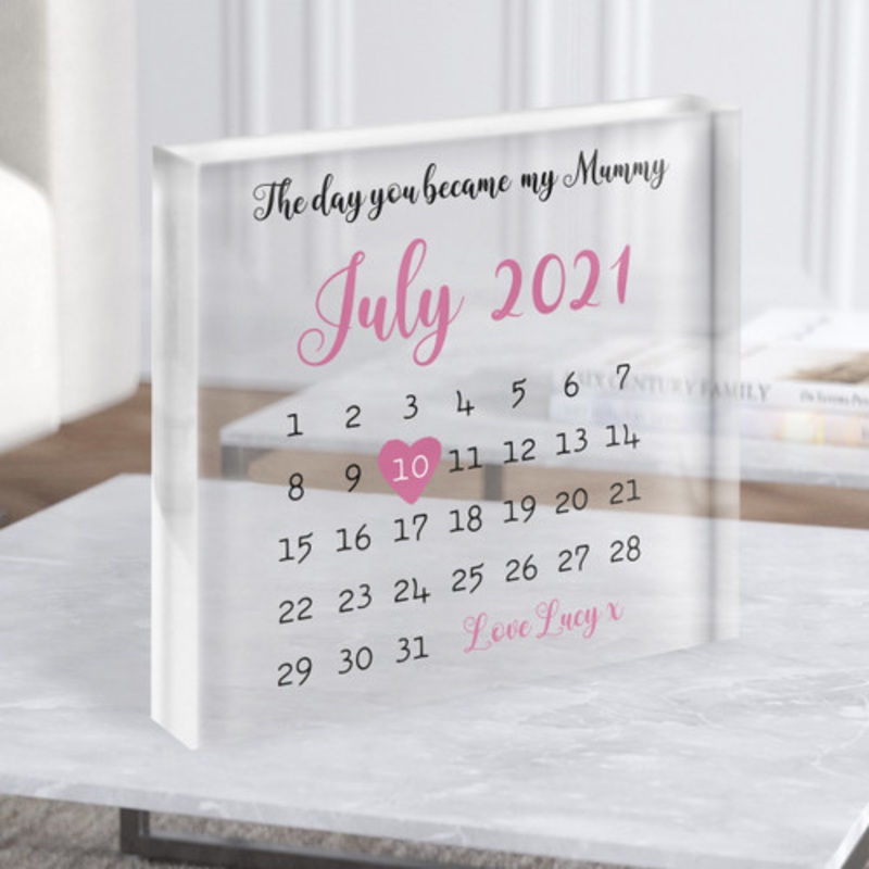 The Day You Became My Mummy Calendar Square Personalised Acrylic Block – The Card Zoo