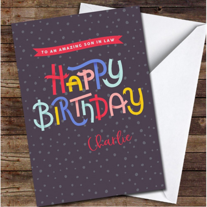 Son In Law Funky Colourful Letters Any Text Personalised Birthday Card – The Card Zoo