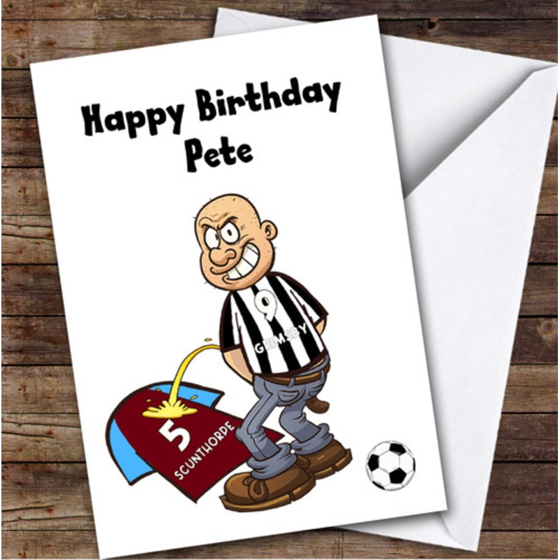 Grimsby Weeing On Scunthorpe Funny Scunthorpe Football Fan Birthday Card – The Card Zoo