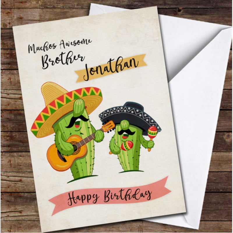 Funny Cactus Sombrero Guitar Maracas Happy Brother Personalised Birthday Card – The Card Zoo
