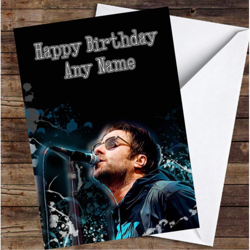 Liam Gallagher Dark Splatter Singing Personalised Birthday Card – The Card Zoo