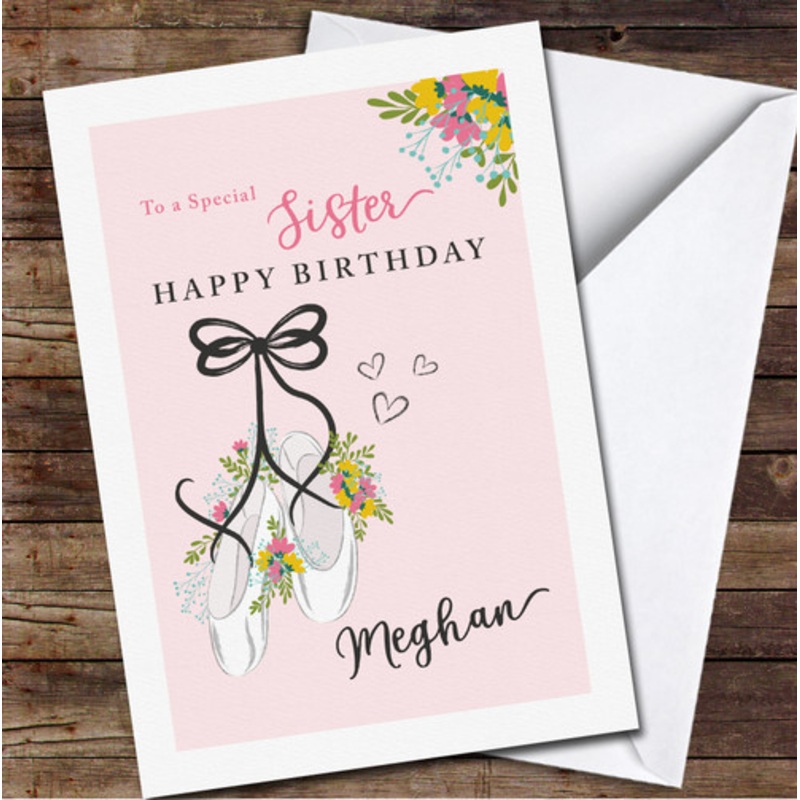 Sister Cute Ballerina Shoes Pink Flowers Hearts Personalised Birthday Card – The Card Zoo