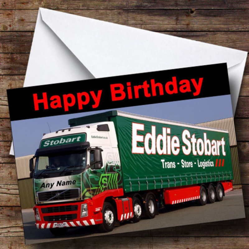 Eddie Stobart Your Name On Truck Personalised Birthday Card – The Card Zoo