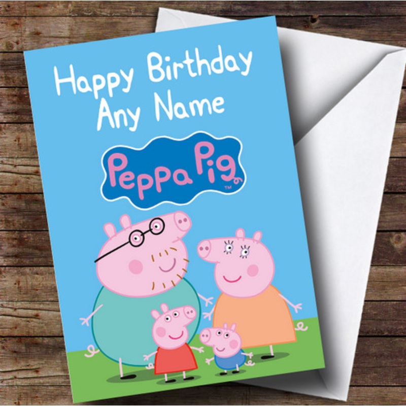 Personalised Peppa Pig Family Children’s Birthday Card – The Card Zoo