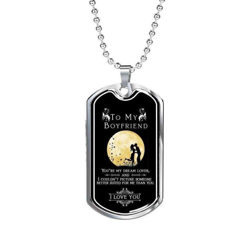 Boyfriend Dog Tag, Custom Picture To My Boyfriend YouRe My Dream Lover Dog Tag Military Chain Necklace Gifts For Him
