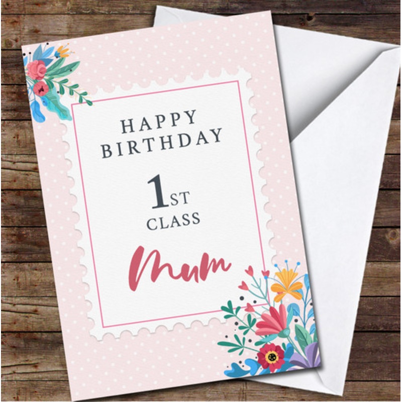 First Class Mum Stamp Pink Polka Floral Happy Personalised Birthday Card – The Card Zoo