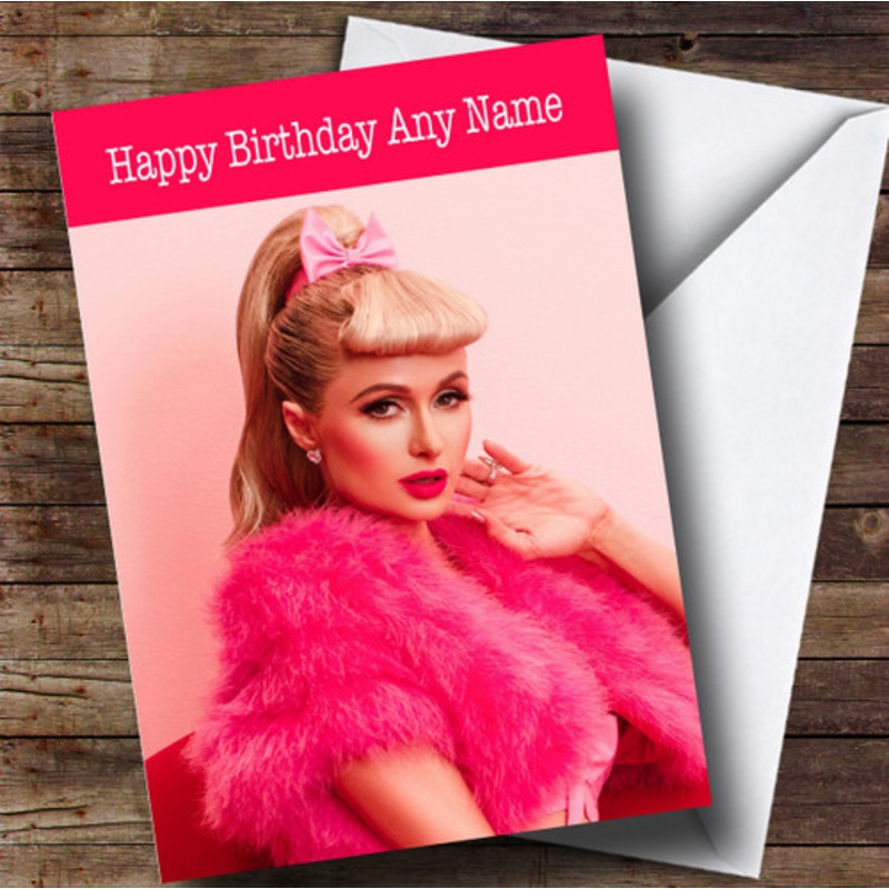 Personalised Paris Hilton Celebrity Birthday Card – The Card Zoo
