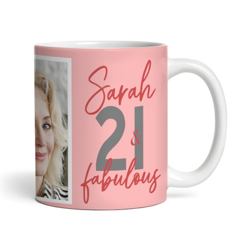 21 and Fabulous 21st Birthday Gift For Her Coral Pink Photo Personalised Mug – The Card Zoo