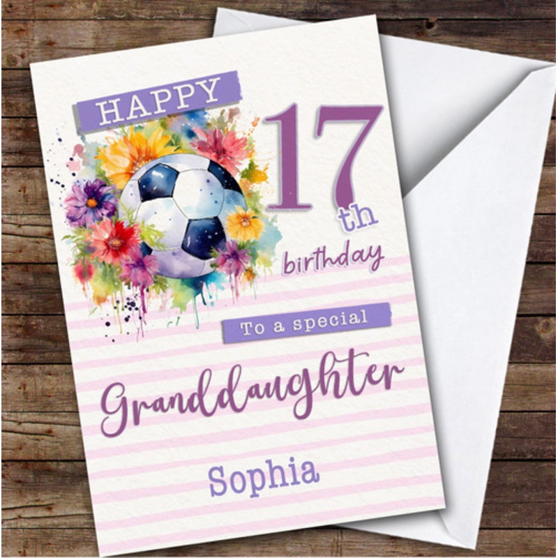 Granddaughter 17th Girl Footballer Football Teenager Personalised Birthday Card – The Card Zoo