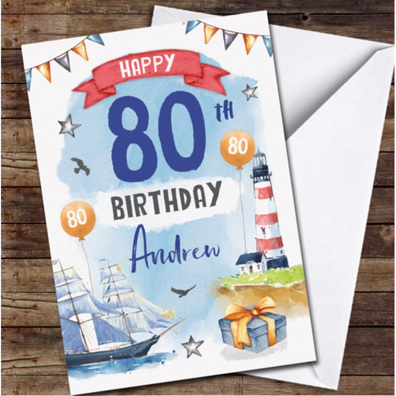 80th Ship Lighthouse Sea Sail Nature Gift Any Age Personalised Birthday Card – The Card Zoo