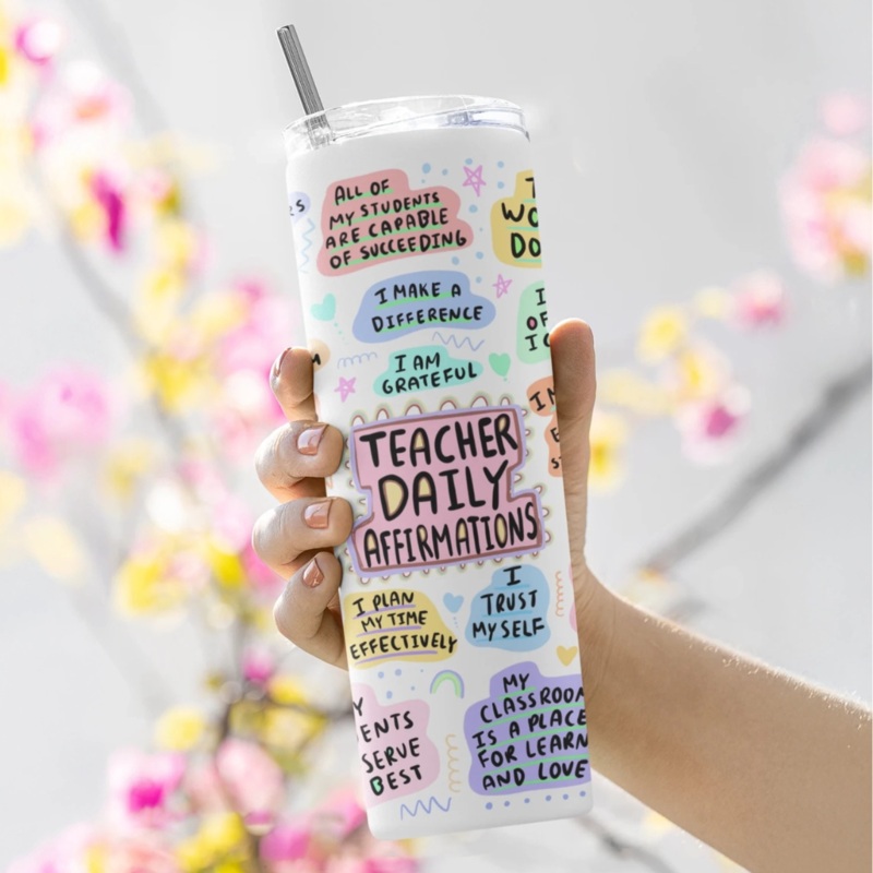 Teacher Daily Affirmations Tumbler
