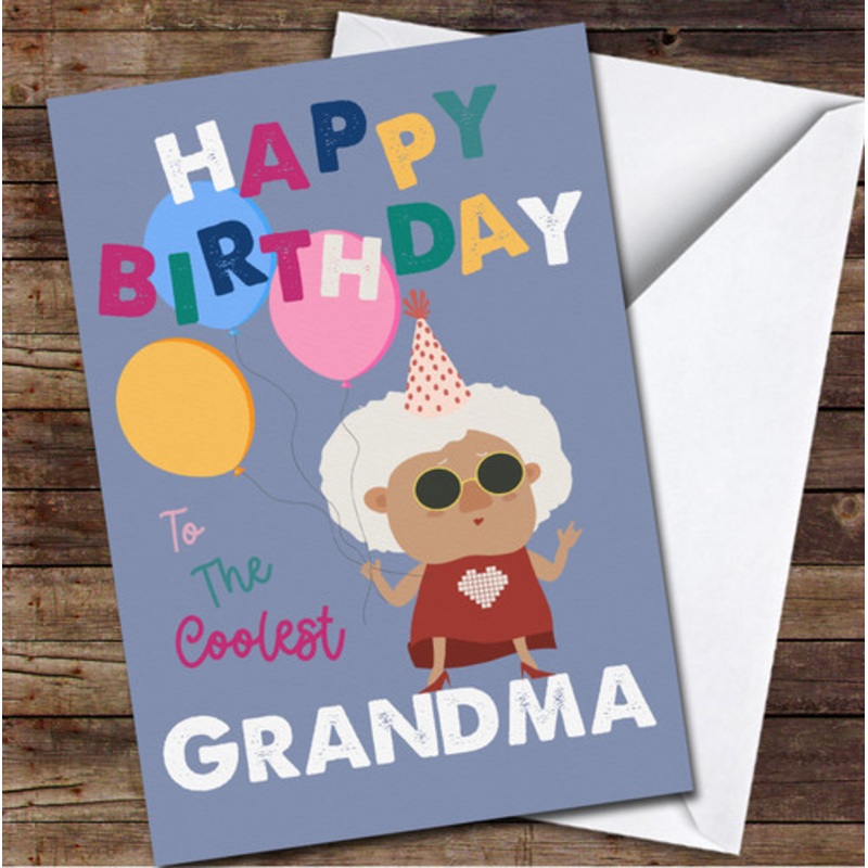 Funny Grandma Balloons Happy Birthday Coolest Personalised Birthday Card – The Card Zoo