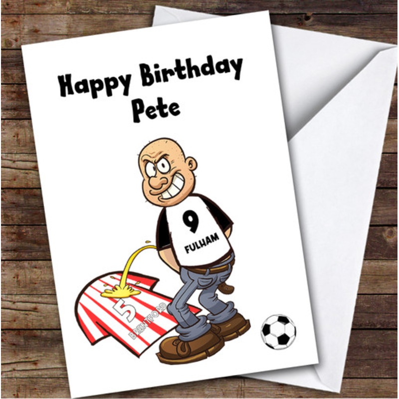 Fulham Weeing On Brentford Funny Brentford Football Fan Birthday Card – The Card Zoo
